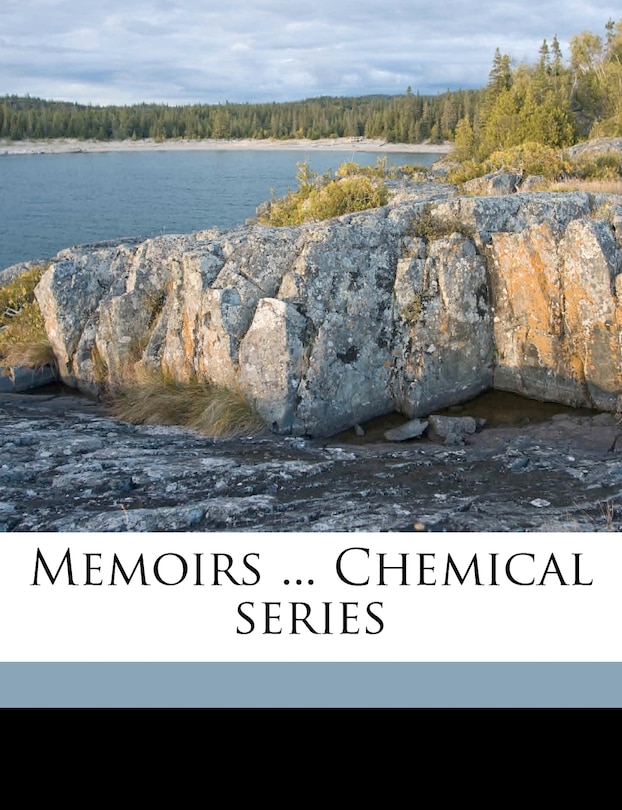 Memoirs ... Chemical series Volume 4, no.6