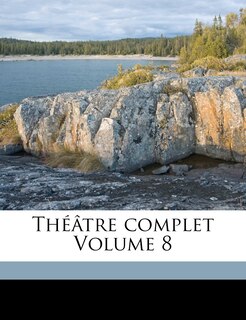 Front cover_Théâtre Complet Volume 8