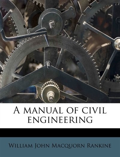 A Manual Of Civil Engineering