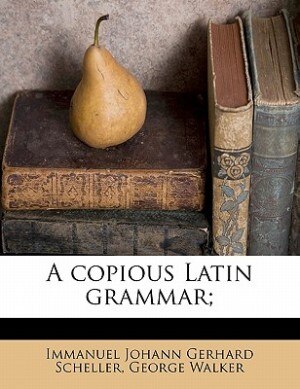 Couverture_A Copious Latin Grammar;