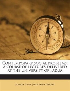 Front cover_Contemporary Social Problems; A Course Of Lectures Delivered At The University Of Padua