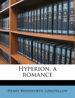 Hyperion, A Romance