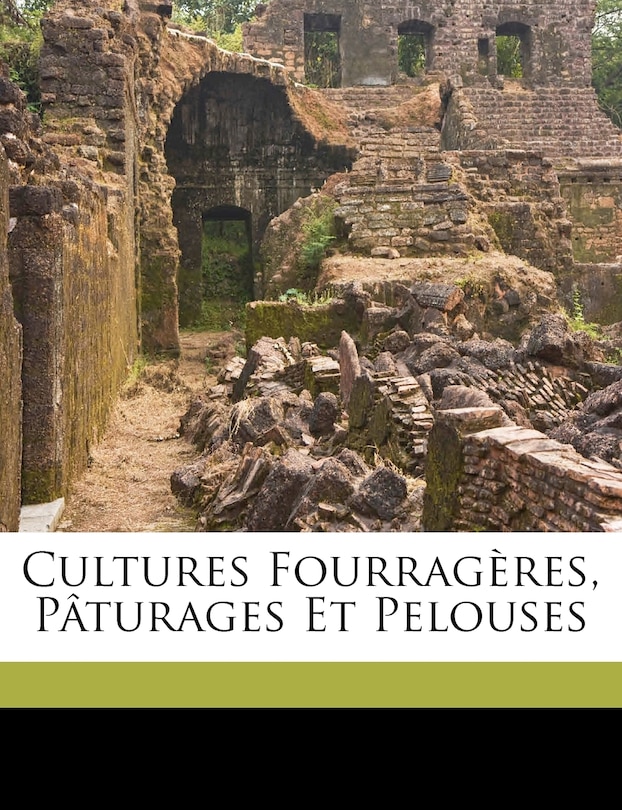 Front cover_Cultures Fourrag&egrave;res, P&acirc;turages Et Pelouses