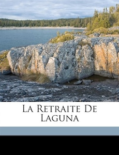 Front cover_La Retraite De Laguna