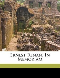 Ernest Renan, In Memoriam
