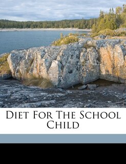 Front cover_Diet For The School Child