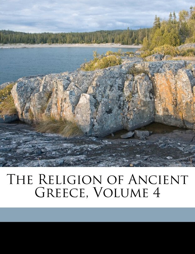 Front cover_The Religion Of Ancient Greece, Volume 4