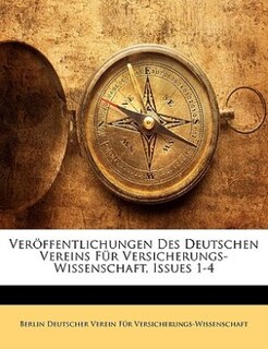 Couverture_Veröffentlichungen Des Deutschen Vereins Für Versicherungs-wissenschaft, Issues 1-4
