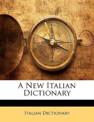 A New Italian Dictionary