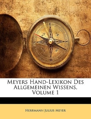 Front cover_Meyers Hand-lexikon Des Allgemeinen Wissens, Volume 1