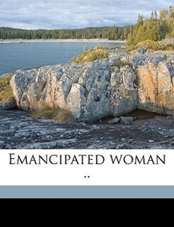 Front cover_Emancipated Woman ..