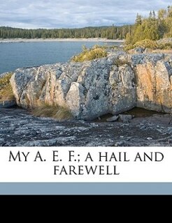 Couverture_My A. E. F.; A Hail And Farewell
