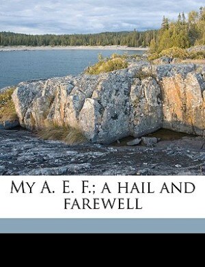 Couverture_My A. E. F.; A Hail And Farewell
