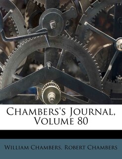 Couverture_Chambers's Journal, Volume 80