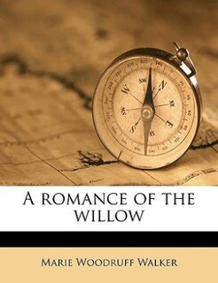 Front cover_A Romance Of The Willow