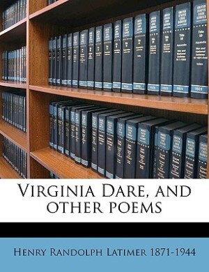 Front cover_Virginia Dare, and other poems