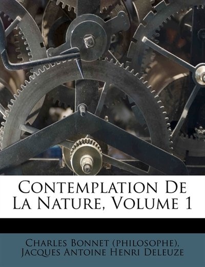 Contemplation De La Nature, Volume 1