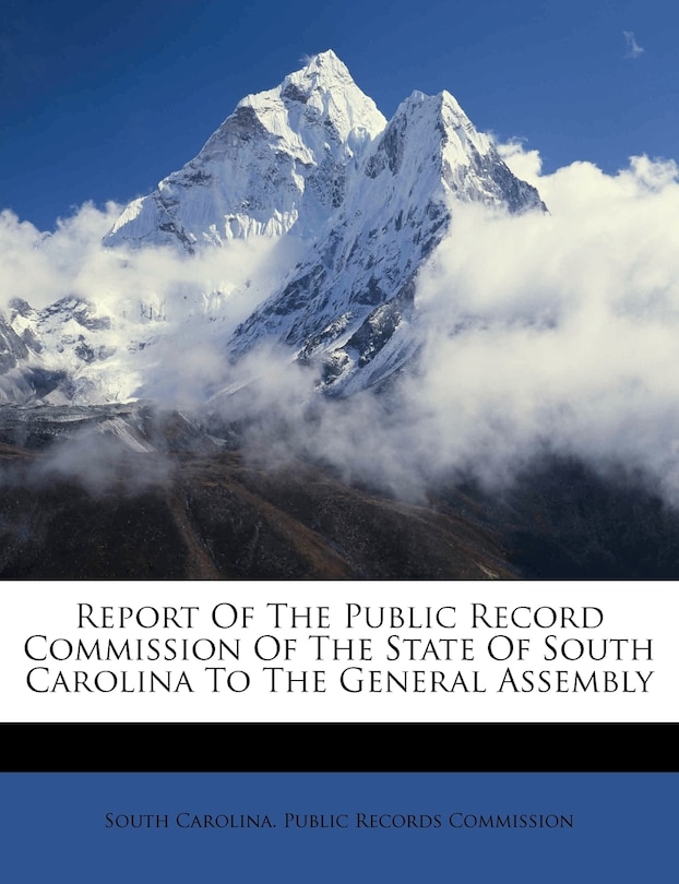 Front cover_Report Of The Public Record Commission Of The State Of South Carolina To The General Assembly