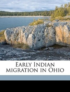 Front cover_Early Indian Migration In Ohio