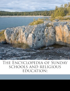 Front cover_The Encyclopedia of Sunday Schools and Religious Education; Volume 1