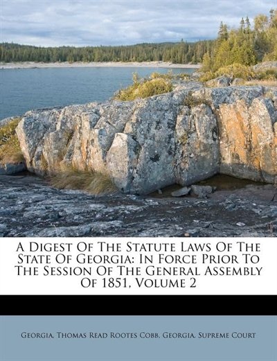 Front cover_A Digest Of The Statute Laws Of The State Of Georgia