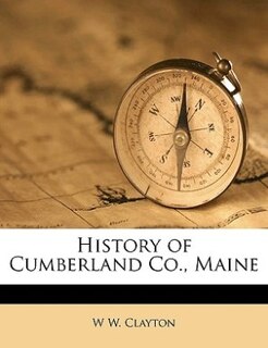 Front cover_History Of Cumberland Co., Maine