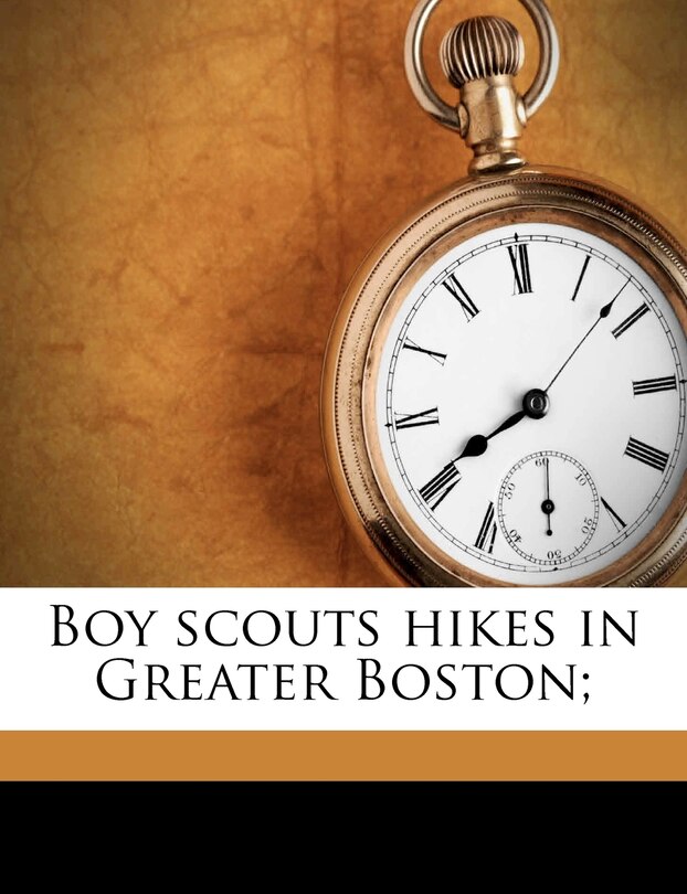 Front cover_Boy Scouts Hikes In Greater Boston;