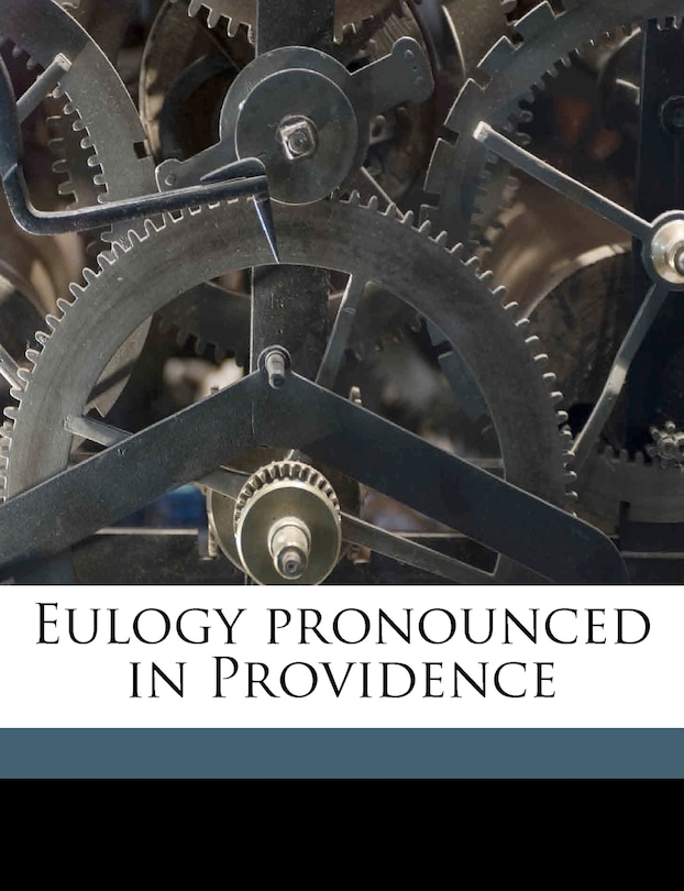 Front cover_Eulogy Pronounced In Providence
