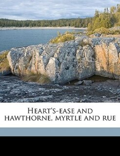 Front cover_Heart's-ease And Hawthorne, Myrtle And Rue