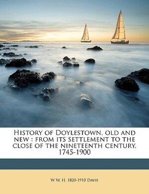 Front cover_History Of Doylestown, Old And New