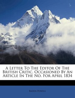 Front cover_A Letter To The Editor Of The British Critic, Occasioned By An Article In The No. For April 1834