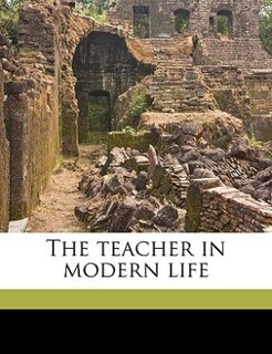 Front cover_The Teacher In Modern Life
