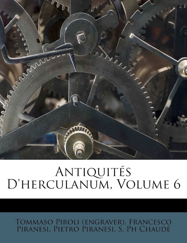 Couverture_Antiquit&eacute;s D'herculanum; Volume 6