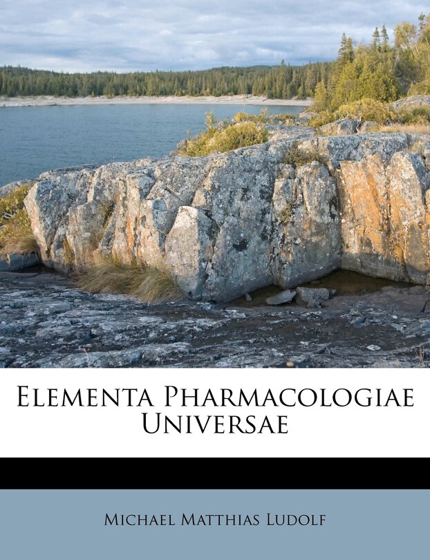 Couverture_Elementa Pharmacologiae Universae