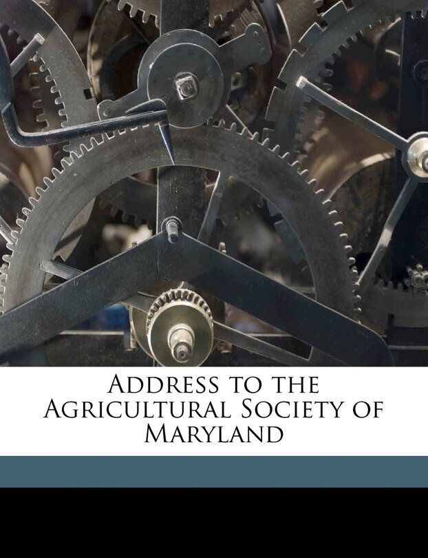 Couverture_Address To The Agricultural Society Of Maryland