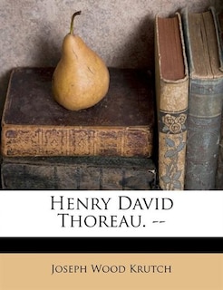 Henry David Thoreau. --