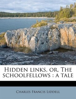 Front cover_Hidden Links, Or, The Schoolfellows