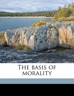 The basis of morality