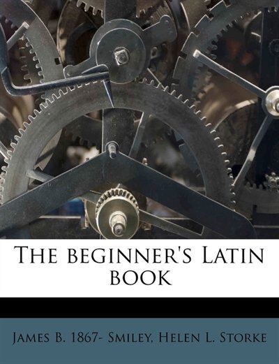 The Beginner's Latin Book