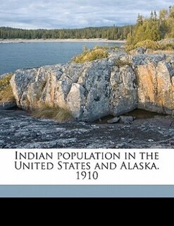 Front cover_Indian Population In The United States And Alaska. 1910