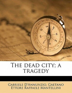 Front cover_The Dead City; A Tragedy