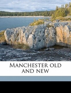 Front cover_Manchester Old And New