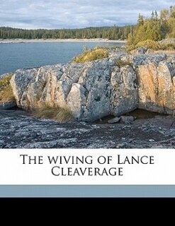 Front cover_The Wiving Of Lance Cleaverage