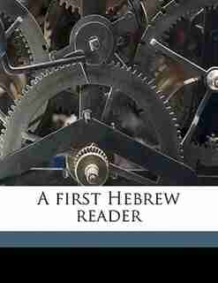 A First Hebrew Reader by Duncan Cameron