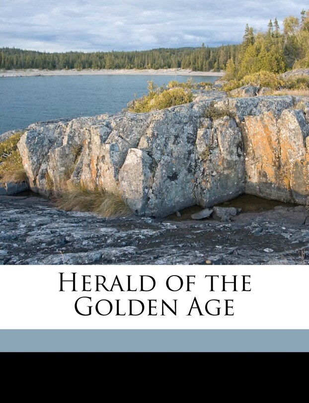 Front cover_Herald of the Golden Age Volume Apr 1911