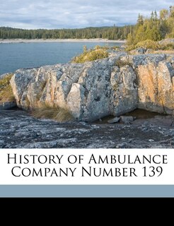 Front cover_History Of Ambulance Company Number 139