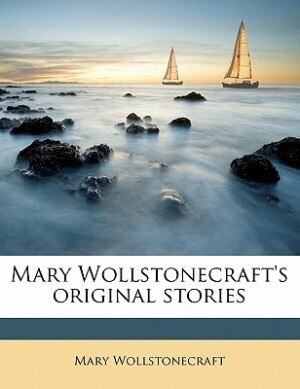 Couverture_Mary Wollstonecraft's Original Stories