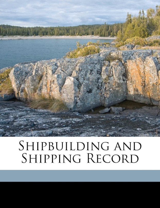 Couverture_Shipbuilding and Shipping Record Volume 10, No.17