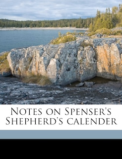 Couverture_Notes On Spenser's Shepherd's Calender
