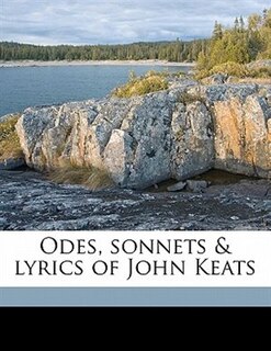 Front cover_Odes, Sonnets & Lyrics Of John Keats